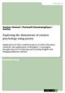 Annita, Sanjee Kumari, Sanjeev Kumari, Purwant Kusumangityas, Purwanti Kusumangityas - Exploring the dimensions of creative psychology using poetry