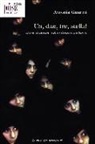 Antonia Guarini - Un, due, tre, stella! Storie di donne e di ordinaria violenza