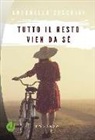 Antonella Zucchini - Tutto il resto vien da sé