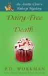 P D Workman, P. D. Workman - Dairy-Free Death