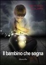 Lillo Cafieri, Max Di Franco - Il bambino che sogna