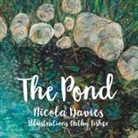 Nicola Davies, Cathy Fisher - The Pond