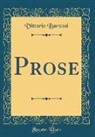 Vittorio Barzoni - Prose (Classic Reprint)