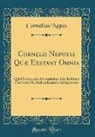 Cornelius Nepos - Cornelii Nepotis Quæ Exstant Omnia