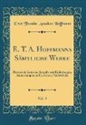 Ernst Theodor Amadeus Hoffmann - E. T. A. Hoffmanns Sämtliche Werke, Vol. 3