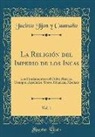 Jacinto Jijon y Caamaño - La Religión del Imperio de los Incas, Vol. 1