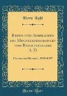 Horst Kohl - Reden und Ansprachen des Ministerprasidenten und Reichskanzlers A. D