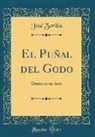 José Zorilla - El Puñal del Godo