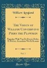William Langland - The Vision of William Concerning Piers the Plowman, Vol. 2