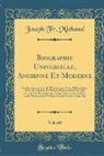 Joseph Fr. Michaud - Biographie Universelle, Ancienne Et Moderne, Vol. 60