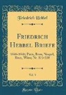 Friedrich Hebbel - Friedrich Hebbel Briefe, Vol. 3