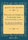 American Art Association - English and American Furniture, Fine Chinese Porcelains