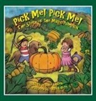 Dave Bastien, Patrick Riley - Pick Me! Pick Me! The Story of the Magic Pumpkin