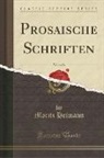 Moritz Heimann - Prosaische Schriften, Vol. 1 of 3 (Classic Reprint)