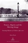 Maria Flood - France, Algeria and the Moving Image