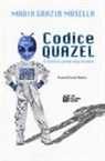 Maria Grazia Masella, L. Rizzica - Codice Quazel. Il diritto come una favola