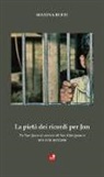 Marina Berti - La pietà dei ricordi per Jon. «Da San Juan al carcere di San Gimignano: una vita spezzata»