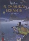 Carlos Bassas del Rey - El samurái errante : Aki Monogatari