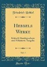 Friedrich Hebbel - Hebbels Werke, Vol. 2