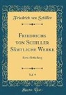 Friedrich von Schiller - Friedrichs von Schiller Sämtliche Werke, Vol. 9