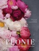 Jane Eastoe, G. Lane - Peonie. Le varietà più belle per la casa e il giardino