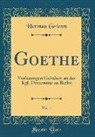 Herman Grimm - Goethe, Vol. 1