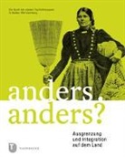 Arbeitsgemeinschaft der Freilichtmuseen in Baden-Württemberg, Der, Landesstell für Museumsbetreuung Baden-Württ, Landesstelle für Museumsbetreuung Baden-Württ, Landesstelle für Museumsbetreuung Baden-Württemberg - Anders. Anders?