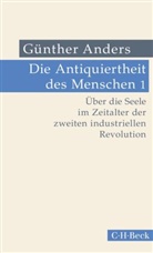 Günther Anders - Die Antiquiertheit des Menschen. Bd.1