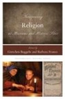 Gretchen (EDT)/ Franco Buggeln, Gretchen Franco Buggeln, Gretchen Buggeln, Buggeln Gretchen, Barbara Franco, Franco Barbara - Interpreting Religion At Museums and Historic Sites