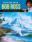 Bob Ross, Bob Ross Inc, Walter Foster (COR), Walter Foster Creative Team - Painting With Bob Ross