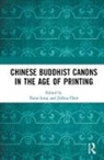 Darui (University of the West Long, Darui Chen Long, Jinhua Chen, Jinhua (University of British Columbia Chen, Chen Jinhua, Darui Long... - Chinese Buddhist Canons in the Age of Printing