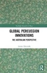 DEVENISH, Louise Devenish, Louise (Monash University Devenish - Global Percussion Innovations