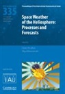 Claire Foullon, Claire (University of Exeter) Malandraki Foullon, Claire Foullon, Claire (University of Exeter) Foullon, Olga Malandraki - Space Weather of the Heliosphere (Iau S335)