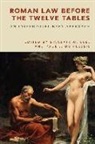 Sinclair Du Plessis Bell, Sinclair W. (Professor of Art History Bell, BELL SINCLAIR W, Sinclair Bell, Sinclair W. Bell, Sinclair W. (Professor of Art History Bell... - Roman Law Before the Twelve Tables