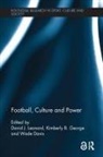 David J. (Washington State University Leonard, David J. George Leonard, Wade Davis, Davis Wade, Kimberly B George, Kimberly B. George... - Football, Culture and Power