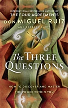 Barbara Emrys, Don Miguel Ruiz, Miguel Ruiz - The Three Questions