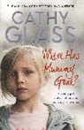Cathy Glass - Where Has Mummy Gone?