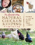 Amy K Fewell, Amy K. Fewell - Homesteader''s Natural Chicken Keeping Handbook