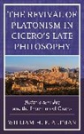 William Altman, William H. F. Altman, Xxwilliam H. F. Altmanxx - Revival of Platonism in Cicero''s Late Philosophy