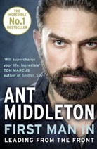 Ant Middleton, Middleton Ant - First Man in