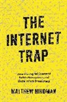 Matthew Hindman - The Internet Trap