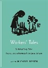 Michael Rosen, Michael Rosen, Michael J. Rosen, Jack Zipes - Workers' Tales