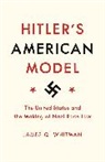 James Whitman, James Q. Whitman - Hitler''s American Model