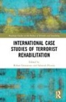 Rohan (Nanyang Technological University Gunaratna, Rohan Hussin Gunaratna, Rohan Gunaratna, Rohan (Nanyang Technological University Gunaratna, Gunaratna Rohan, Sabariah Hussin... - International Case Studies of Terrorist Rehabilitation