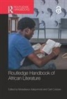 Moradewun (University of California Adejunmobi, Moradewun Coetzee Adejunmobi, Moradewun Adejunmobi, Moradewun (University of California Adejunmobi, Carli Coetzee, Carli (University of the Witwatersrand Coetzee... - Routledge Handbook of African Literature