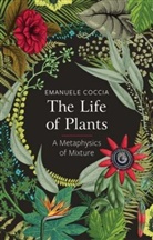 Emanuele Coccia, Coccia Emanuele - Life of Plants