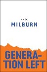 K Milburn, Keir Milburn, Milburn Keir - Generation Left
