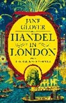 Jane Glover, Glover Jane - Handel in London