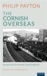 Philip Payton, Prof. Philip Payton, Professor Philip Payton - Cornish Overseas