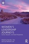 Sherylle J. (Claremont Mckenna College Tan, Sherylle J. (EDT)/ Defrank-cole Tan, Lisa DeFrank-Cole, Lisa (West Virginia University DeFrank-Cole, Sherylle J Tan, Sherylle J. Tan... - Women''s Leadership Journeys